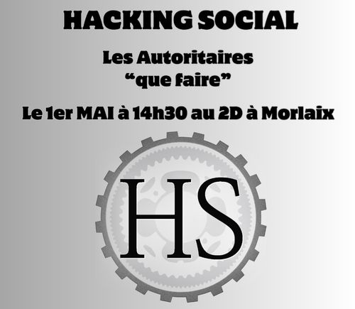 Conférence de Hacking Social : "Les Autoritaires : que faire ?"