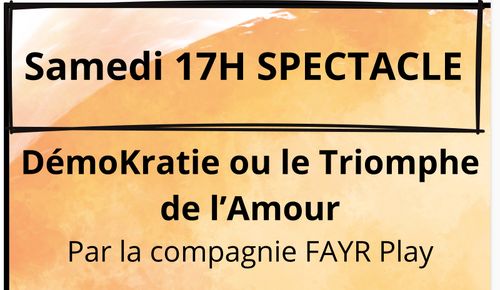 Spectacle : DémoKratie ou le Triomphe de l’Amour